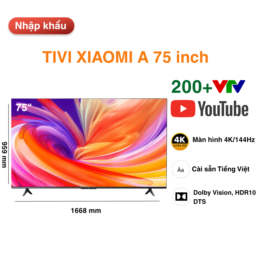 Tivi Xiaomi A 75 inch nội địa 2025 tổng kho giá tốt nhất