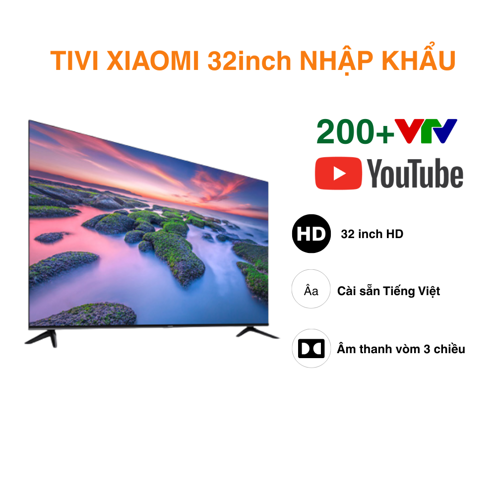 tivi xiaomi 32inch nội địa